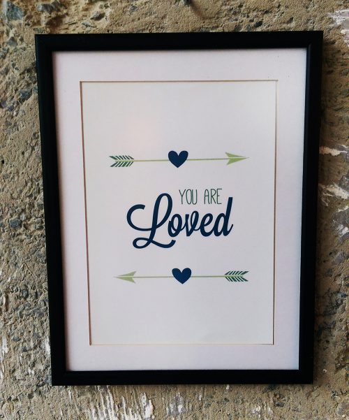 27×35 Art Print YOU ARE loved