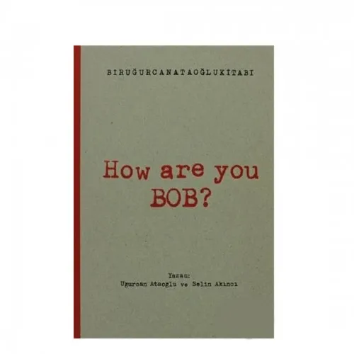 How Are You Bob ?